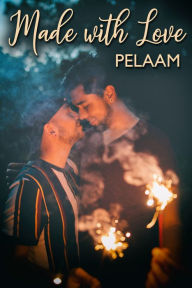 Title: Made with Love, Author: Pelaam