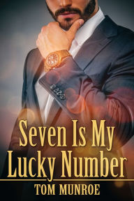 Title: Seven Is My Lucky Number, Author: Tom Munroe