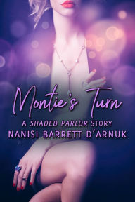 Title: Montie's Turn, Author: Nanisi Barrett D'Arnuk