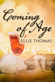 Title: Coming of Age, Author: Ellie Thomas