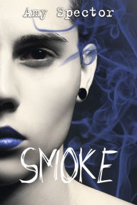 Title: Smoke, Author: Amy Spector