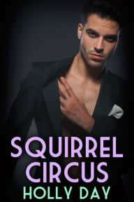 Title: Squirrel Circus, Author: Holly Day