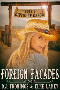 Title: Foreign Facades, Author: D.J. Fronimos