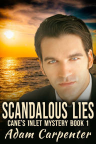 Title: Scandalous Lies, Author: Adam Carpenter