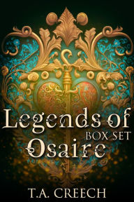 Title: Legends of Osaire Box Set, Author: T.A. Creech