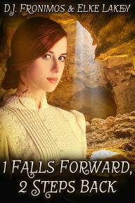 Title: 1 Falls Forward, 2 Steps Back, Author: D.J. Fronimos