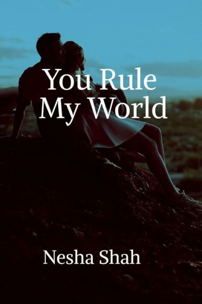 You Rule My World