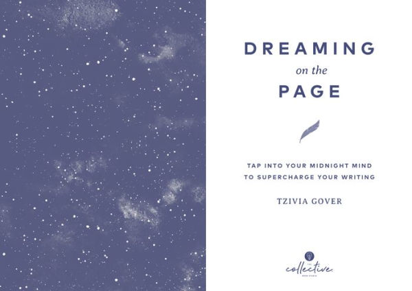 Dreaming on the Page: Tap Into Your Midnight Mind to Supercharge Your Writing