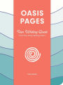 Oasis Pages: Teen Writing Quest: Find Your Daily Writing Habit