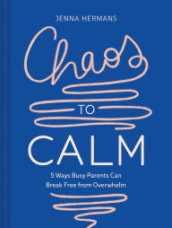 Jenna Hermans discusses and signs CHAOS TO CALM: 5 WAYS BUSY PARENTS CAN BREAK FREE FROM OVERWHELM