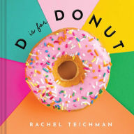 Title: D is for Donut, Author: Rachel Teichman
