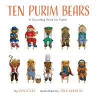 Title: Ten Purim Bears: A Counting Book, Author: Ron Atlas