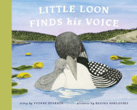 Title: Little Loon Finds His Voice, Author: Yvonne Pearson