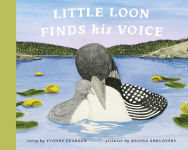 Alternative view 1 of Little Loon Finds His Voice