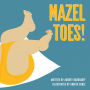 Mazel Toes!