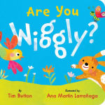 Alternative view 1 of Are You Wiggly? (INTERACTIVE READ-ALOUD WITH NOVELTY MIRROR)
