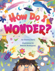 Title: How Do I Wonder?, Author: Gianna Davy