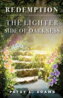 The Lighter Side of Darkness: Redemption
