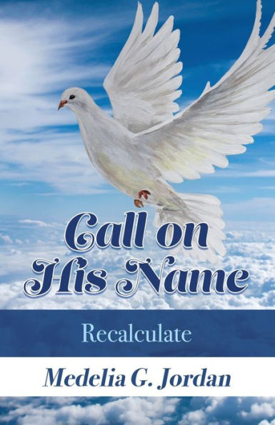 Call on His Name: Recalculate