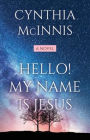 Hello! My Name is Jesus