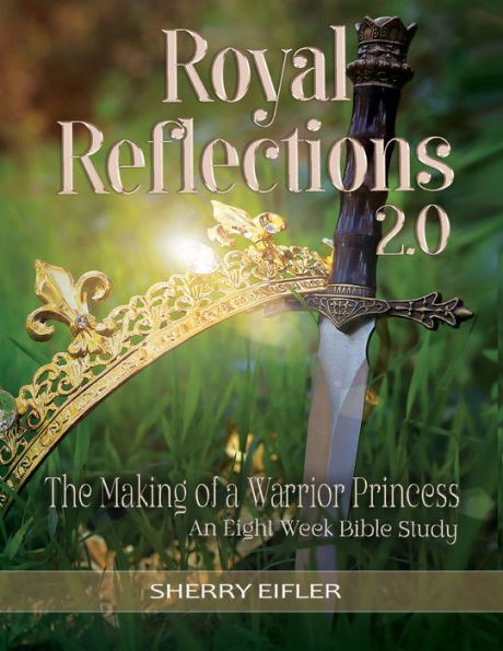 Royal Reflections 2.0: The Making of a Warrior Princess