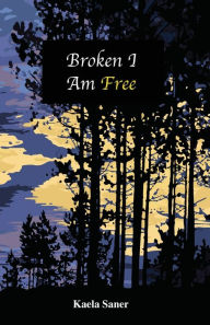 Download free ebooks online for free Broken I Am Free