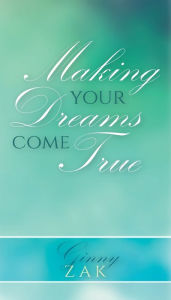 Download from google books free Making Your Dreams Come True by  (English literature) 9781685562809 