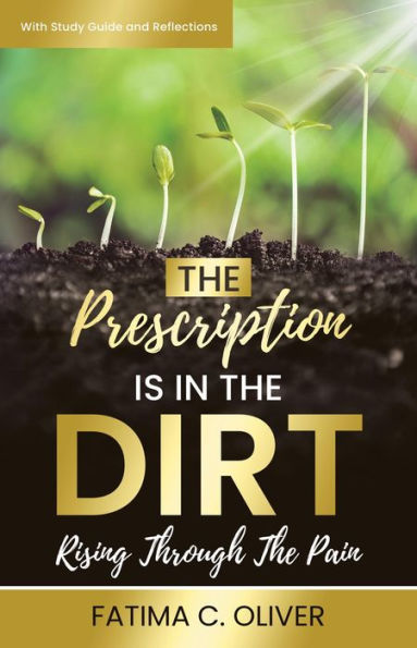 The Prescription Is in the Dirt: Rising Through The Pain