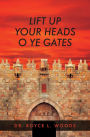 Lift Up Your Heads O Ye Gates