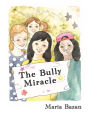 The Bully Miracle