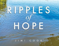 Title: Ripples of Hope, Author: Jimi Cook