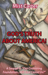 Free textbook downloads kindle God's Truth About America!