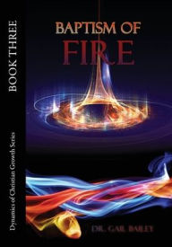 Title: Baptism of Fire, Author: Gail Bailey