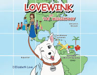 Title: Lovewink: The Kid Missionary, Author: D'Elizabeth Love