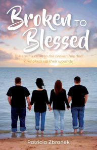 Free downloadable audiobooks for itunes Broken to Blessed: The Lord is close to the broken hearted and binds up their wounds