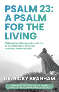 Psalm 23: A Psalm for the Living