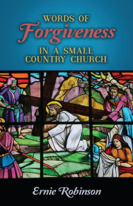Download epub english Words of Forgiveness in a Small Country Church 9781685569853 in English