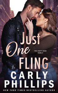 Title: Just One Fling: The Dirty Dares, Author: Carly Phillips