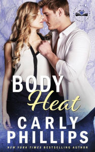 Title: Body Heat, Author: Carly Phillips