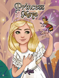 Title: Princess Maya, Author: Ana