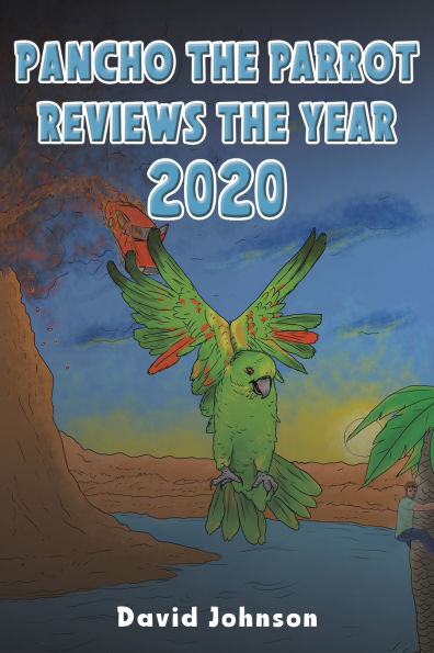 Pancho the Parrot Reviews Year 2020