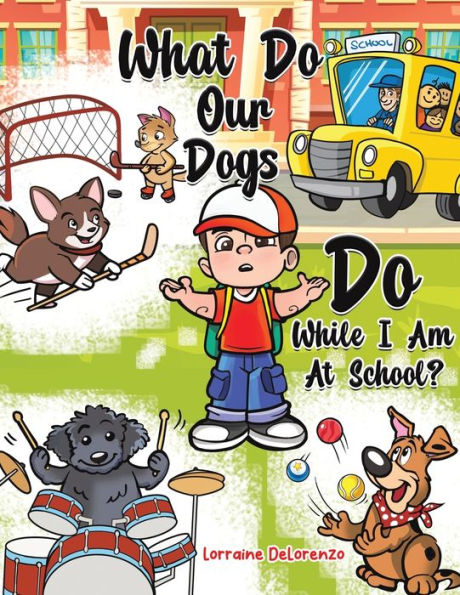 What Do Our Dogs While I Am At School?