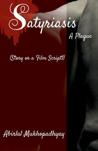 Satyriasis, A Plague