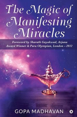The Magic of Manifesting Miracles