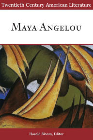 Title: Twentieth Century American Literature: Maya Angelou, Author: Infobase Publishing