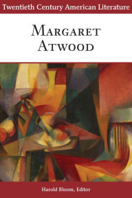 Title: Twentieth Century American Literature: Margaret Atwood, Author: Infobase Publishing