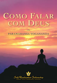 Title: Como Falar com Deus, Author: Paramahansa Yogananda