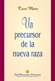 Title: Un precursor de la nueva raza, Author: Tara Mata
