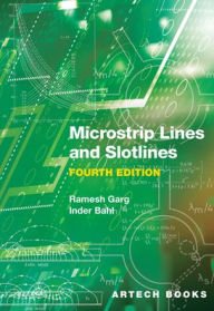 Title: Microstrip Lines and Slotlines, Fourth Edition, Author: Inder Bahl