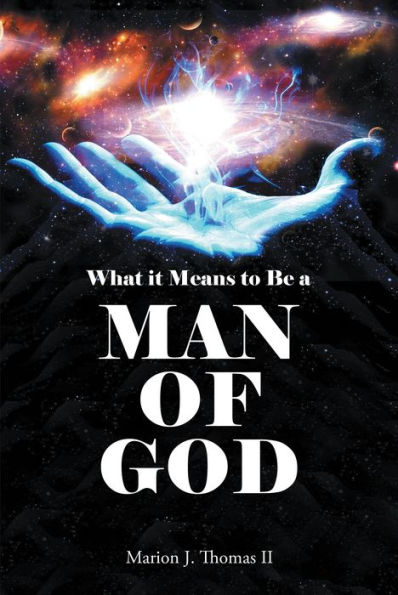 What it Means to Be: A MAN OF GOD